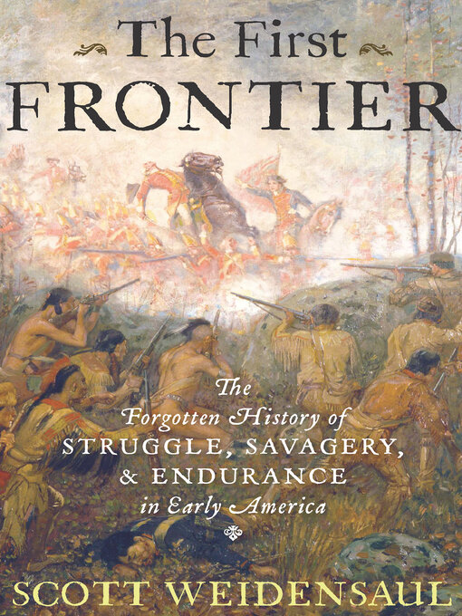 Title details for The First Frontier by Scott Weidensaul - Available